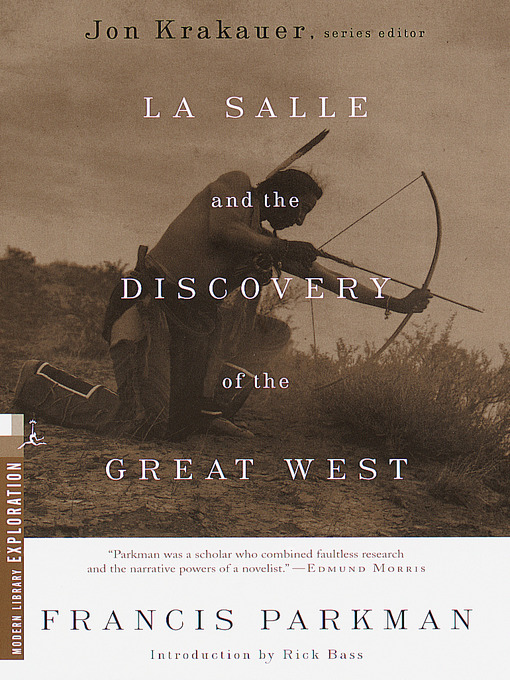 Title details for La Salle and the Discovery of the Great West by Francis Parkman - Available